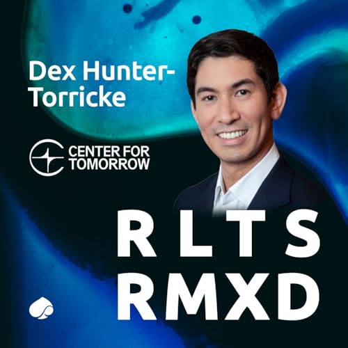 RR014 The world is on fast-forward but leadership isn't with Dex Hunter-Torricke, The Center for Tomorrow