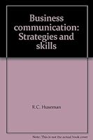 Business Communication: Strategies and Skills 0030625122 Book Cover