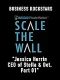 Business Rockstars Scale The Wall 'Jessica Herrin CEO of Stella Dot, Part 01'