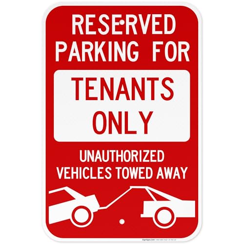 Reserved Parking Sign, Tenants Parking Only Sign, No Parking, 12x18 Inches, 3M EGP Reflective .063 Aluminum, Fade Resistant, Made in USA