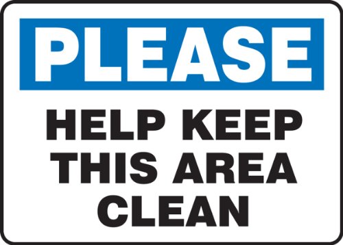 Panneau alu Please Help Keep This Area Clean pour stopper le désordre récurrent