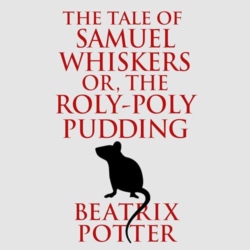 The Tale of Samuel Whiskers Or, the Roly-Poly P... B0DFZR4P4M Book Cover