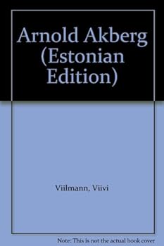 Unknown Binding Arnold Akberg (Estonian Edition) [Estonian] Book