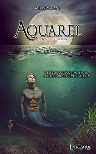 Télécharger Aquarel, tome 1: Initiation Livre eBook France