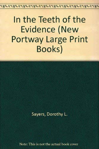 In the Teeth of the Evidence 0851193447 Book Cover