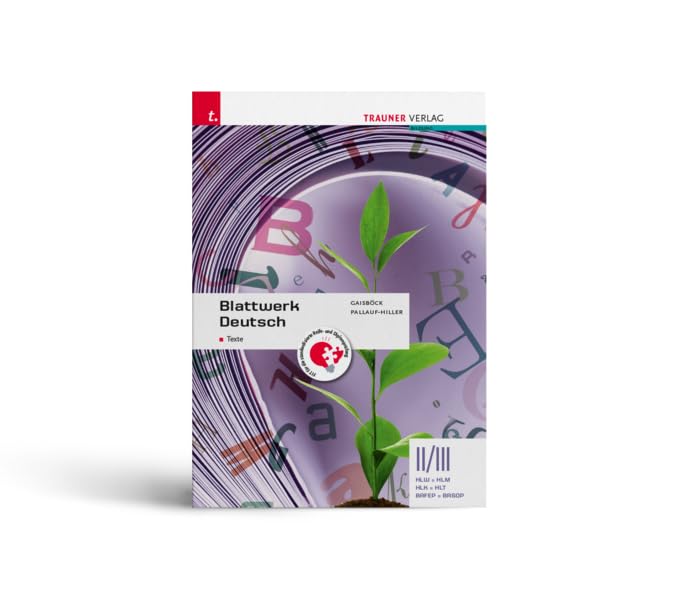 Blattwerk Deutsch - Texte, II/III HLW/HLM/HLK/HLT/BAFEP/BASOP