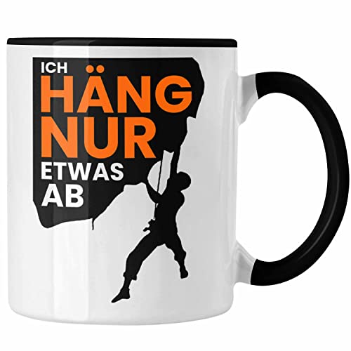 Trendation - Lustige Kletter-Tasse Ich häng nur etwas ab Geschenkidee für Boulder- und Kletter-Fans (Schwarz)