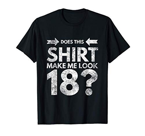 Funny 18th birthday for boys and girls turning 18 Camiseta