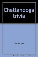Chattanooga trivia 1930670001 Book Cover