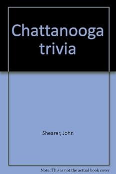 Unknown Binding Chattanooga trivia Book