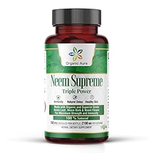 Organic Aura Neem Supreme Capsules. Triple Complex – Max Strength Pure High-Potency Azadirachta Indica Capsule. Natural…