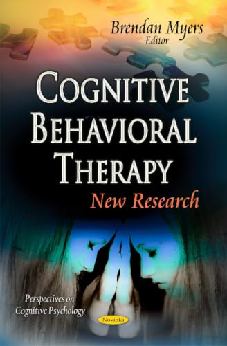 Cognitive Behavioral Therapy: New Research (Perspectives on Cognitive Psychology)