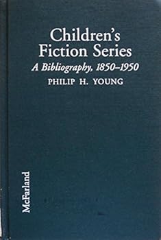 Hardcover Children's Fiction Series: A Bibliography, 1850-1950 Book