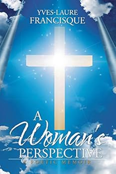 Paperback A Woman's Perspective: A Poetic Memoir Book