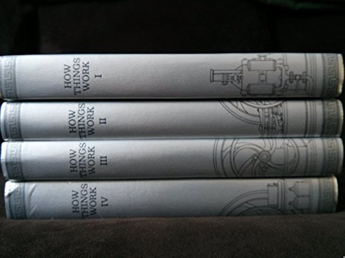 How Things Work Volumes, I to IV