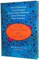 Nuo anciuko iki gulbes 9986167019 Book Cover