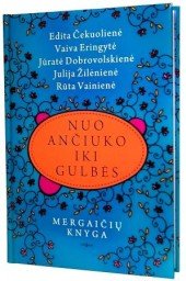 Paperback Nuo anciuko iki gulbes [Lithuanian] Book
