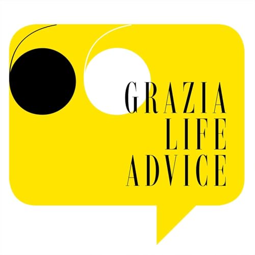 Grazia Life Advice cover art