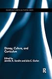  Disney, Culture, and Curriculum (Studies in Curriculum Theory)