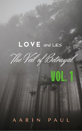 Love and Lies: The Veil of Betrayal (A Tapestry of Deception) Vol. 1 (English Edition)