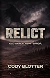 Relict: A Paleontological Survival Thriller