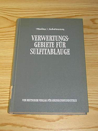 Verwertungsgebiete für Sulfitablauge.