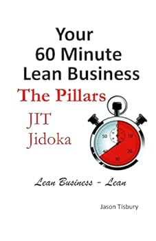 Paperback Your 60 Minute Lean Business - Volume 2 The Pillars Book