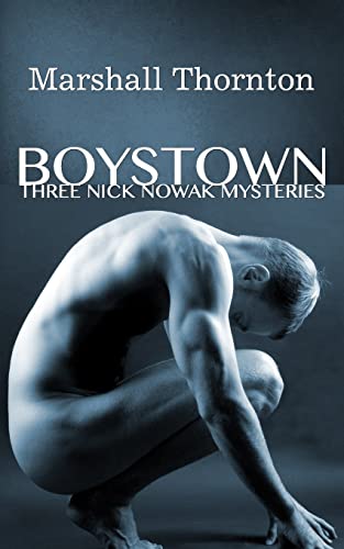 Boystown : Three Nick Nowak Mysteries (Boystown Mysteries)