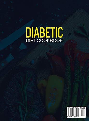 Diabetic Diet Cookbook: Tasty and Healthy Recipes to Fight Diabetes. Enhance the Effect of Insulin a