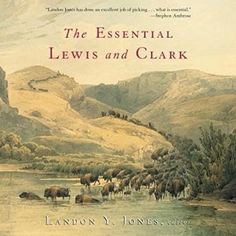 Essential Lewis and Clark Selections - Landon Y. Jones