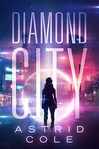 Diamond City (Diamond City Series Book 1)