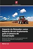 4 stroke rotavators for allotments  Impacto do Rotavator como Impacto de um implemento para a Lavoura de Conservação: Estudo do Rotavator para a correspondência de tamanhos de tractores e condições de funcionamento