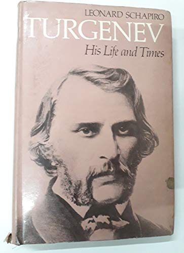 TURGENEV: HIS LIFE AND TIMES 0192117327 Book Cover