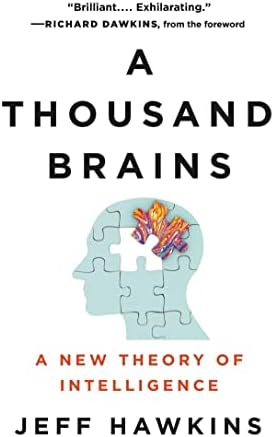 A Thousand Brains: A New Theory of Intelligence