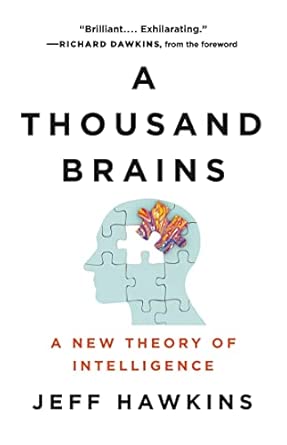 A Thousand Brains: A New Theory of Intelligence