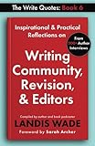 The Write Quotes: Writing Community, Revision, & Editors