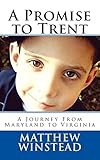 A Promise to Trent: A Journey From Maryland to Virginia