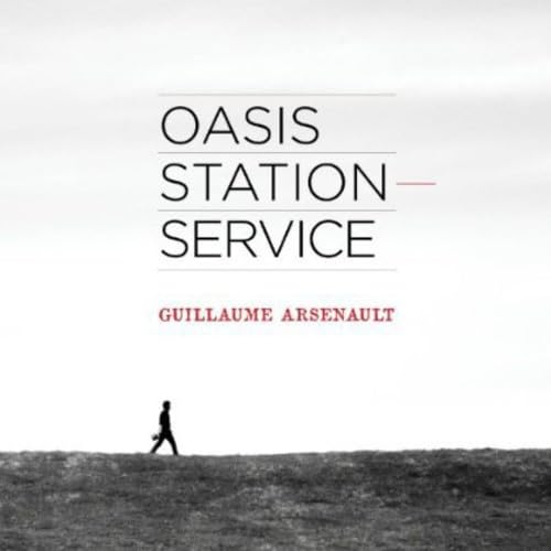 Oasis Station-Service [Audio CD] Guillaume Arsenault