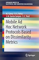 Mobile Ad Hoc Network Protocols Based on Dissimilarity Metrics 3319627392 Book Cover