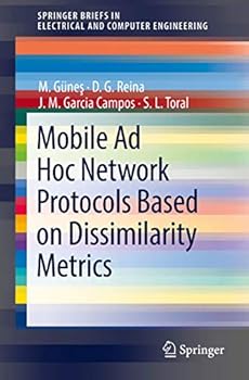 Paperback Mobile AD Hoc Network Protocols Based on Dissimilarity Metrics Book