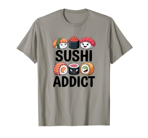 Sushi Addict Funny Food Lover Dire T-Shirt