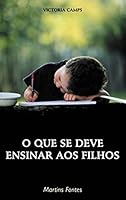 O Que Se Deve Ensinar aos Filhos 8533617623 Book Cover