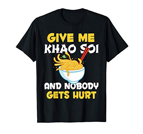 Funny Hot Thai & Asia Food Noodle Soup Khao Soi T-Shirt