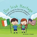 Our Irish Heritage: A Kid's Guide to the Irish Diaspora