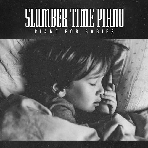 Play Slumber Time Piano by Piano for Babies on Amazon Music