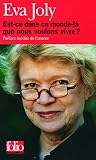 Est-ce dans ce monde-là que nous voulons vivre ?