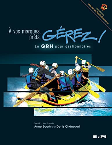 A vos marques, prêts, gérez !: La GRH pour les managers