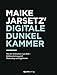 Produktbild Maike Jarsetz' digitale Dunkelkammer: Von der Aufnahme zum Bild  Bildbearbeitung mit Photoshop und Lightroom