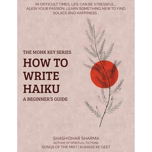 HOW TO WRITE HAIKU - A BEGINNER'S GUIDE Audiolibro Por Shashidhar Sharma arte de portada