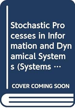 Hardcover Stochastic processes in information and dynamical systems (McGraw-Hill series in systems science) Book